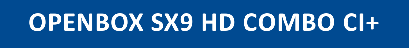 CYFROWY DEKODER UNIWERSALNY OPENBOX SX9 HD CI+ COMBO